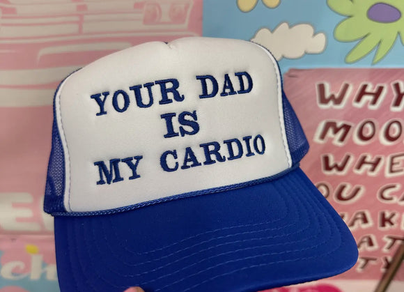 Dad is my cardio trucker hat