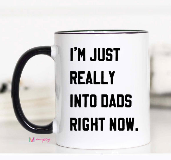 Into Dads mug