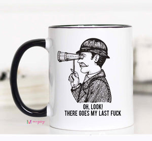 My last fuck mug