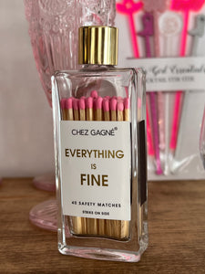 Everything is fine matches