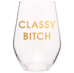 Classy Bitch wine glass