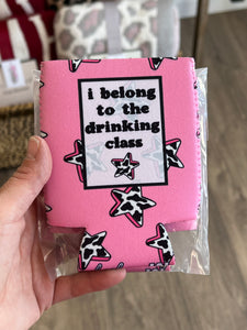 Drinking class Coozie